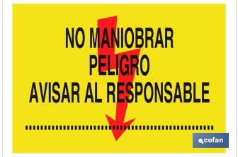 No maniobrar peligro avisar al responsable - Cofan