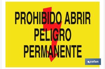 Prohibido abrir peligro permanente - Cofan