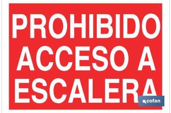 Prohibido acceso a escalera - Cofan