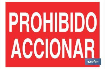 Prohibido accionar - Cofan