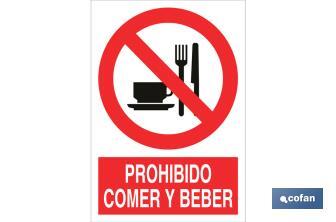 Prohibido comer y beber. El diseño de la señal puede variar, pero en ningún caso se variará el significado de la misma. - Cofan