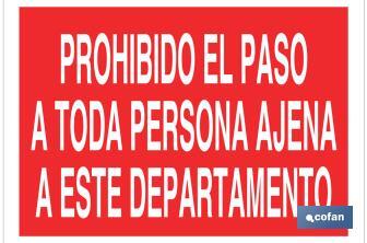 Prohibido el paso a toda persona ajena a este departamento - Cofan