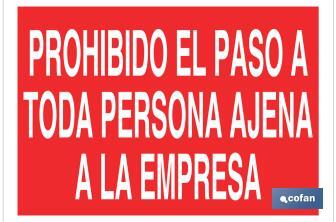 Prohibido el paso a toda persona ajena a la empresa - Cofan