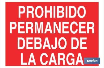 Prohibido permanecer debajo de la carga - Cofan