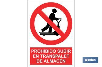 Prohibido subir en el transpalet de almacén - Cofan