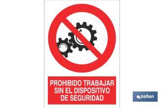 Prohibido trabajar sin el dispositivo de seguridad - Cofan