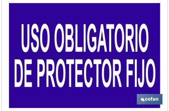 Uso obligatorio de protector fijo - Cofan