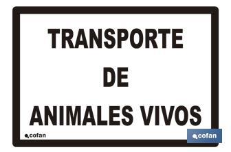 "Live animals" sign - Cofan