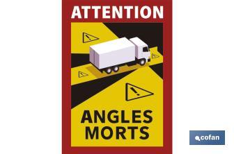 Warning sticker for trucks or buses | Mandatory sticker in France | Sign written in French “ATTENTION ANGLES MORTS” - Cofan