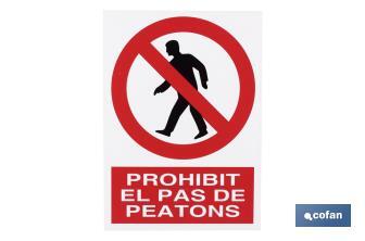 Prohibit pas a peatons - Cofan