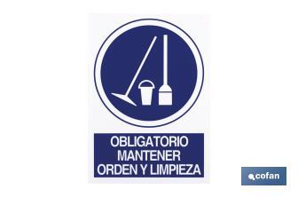 Obligatorio Orden Y Limpieza. El diseño de la señal puede variar, pero en ningún caso se variará el significado de la misma. - Cofan