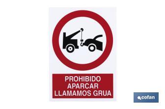 No parking "Tow away zone". The design of the sing may vary, but in no case will its meaning be changed. - Cofan