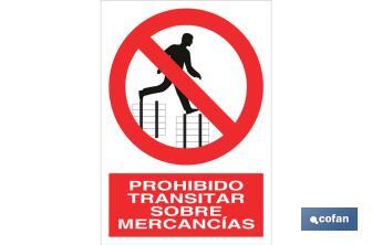 Prohibido transitar sobre mercancías - Cofan