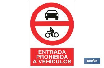 No vehicles. The design of the sing may vary, but in no case will its meaning be changed. - Cofan