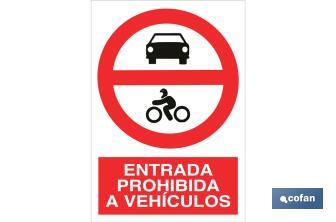 Prohibido entrada a vehículos. El diseño de la señal puede variar, pero en ningún caso se variará el significado de la misma. - Cofan